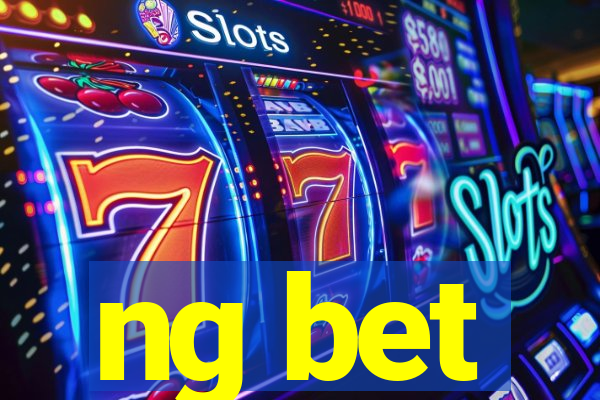ng bet